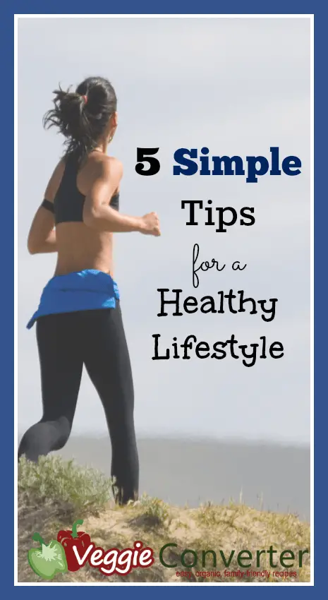 5 Simple Tips for a Healthy Lifestyle