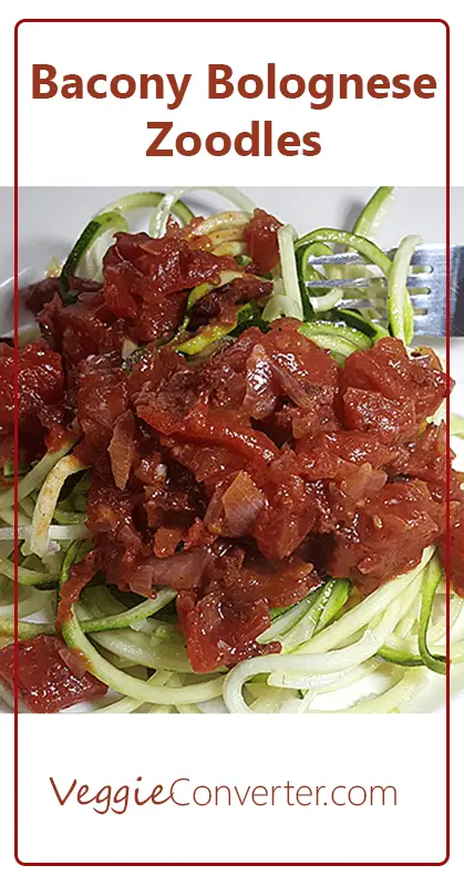 Bacony Zoodles Bolognese | @VeggieConverter