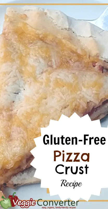 Gluten Free Pizza Crust Recipe