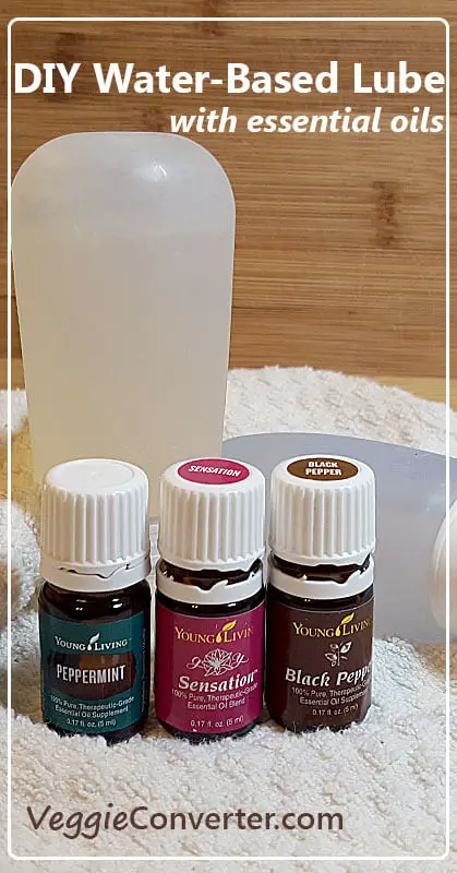 DIY Water-Based Lube with essential oils | VeggieConverter.com