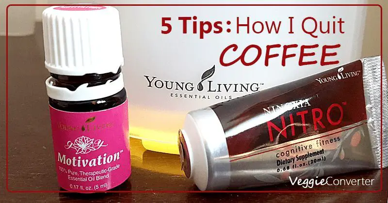 5 Tips: How I Quit Coffee | @VeggieConverter