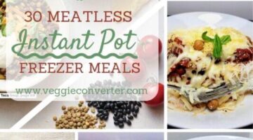 30 Meatless Instant Pot Freezer Meals